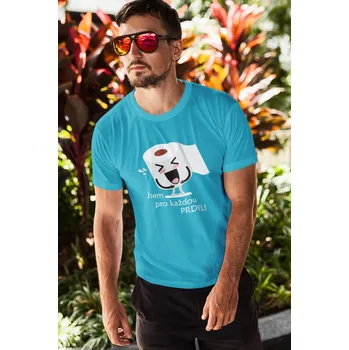 Pánské tričko Pánské tričko Jsem pro každou prdel Barva: Tyrkysová, Velikost: 2XL