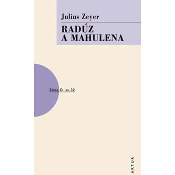 Radúz a Mahulena - 2. vydání - Julius Zeyer