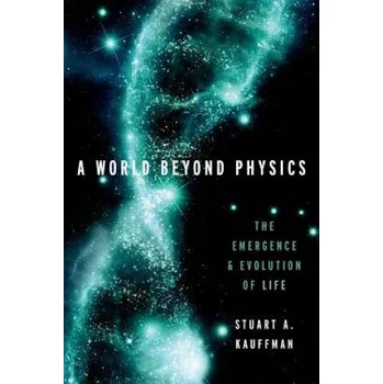 Cizojazyčná kniha World Beyond Physics – Affiliate Professor Stuart A (The Institute for Systems Biology) Kauffman (EN)