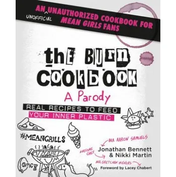 Burn Cookbook – Jonathan Bennett,Nikki Martin,Lacey Chabert (EN)