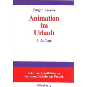 Cizojazyčná kniha Animation Im Urlaub: Handbuch Fur Planer Und Praktiker – Claus Finger-Benoit,Brigitte Gayler (DE)