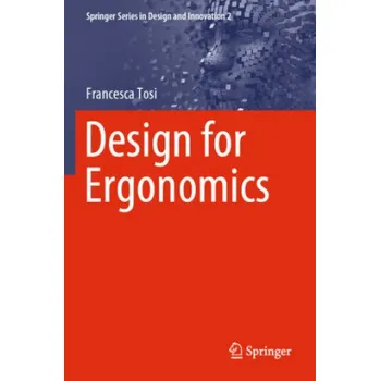 Umění Design for Ergonomics – Francesca Tosi (EN)