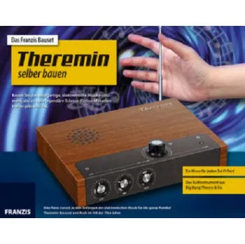 Theremin selber bauen: Experimentierkasten - Martin Müller [DE] (2017, brožovaná)