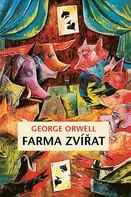 Farma zvířat - George Orwell (2021, pevná, ilustrované vydání)