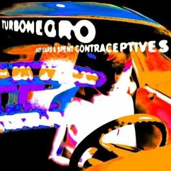 Zahraniční hudba LP Turbonegro: Hot Cars & Spent Contraceptives LTD | CLR 2020 Re Issue & Orange With Black Splatter Vinyl Limited Edition