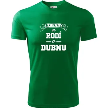 Legendy se rodí v dubnu - Dětské triko sportovní (dresovina) - 158 cm/12 let ( Středně zelená )