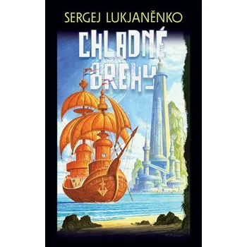 Beletrie pro dospělé Chladné břehy - Hledači nebe I. - Sergej Lukjaněnko
