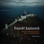 Paměť kamenů: obrazová rukověť…