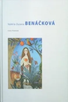 Umění Valéria Zuzana Benáčková - Irena Pišútová [SK/EN] (2011, pevná) + DVD