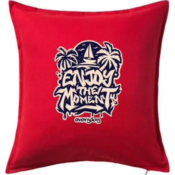 Polštář Enjoy the moment - Polštář 50x50 - 50x50 - Pouze potah ( Červená )