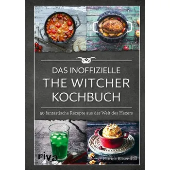 Populárně naučná literatura pro dospělé Das inoffizielle The-Witcher-Kochbuch - Rosenthal, Patrick
