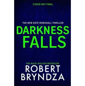 Darkness Falls - Robert Bryndza [EN] (2021, brožovaná)