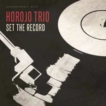 Zahraniční hudba LP HOROJO Trio: Set The Record 2022