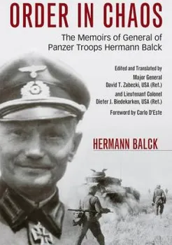 Order in Chaos – Hermann Balck [EN] (2015, pevná)