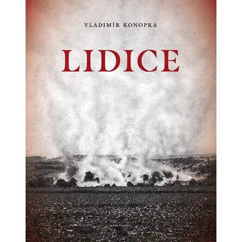 Lidice - Vladimír Konopka (2022, pevná)