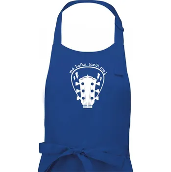 Kuchyňská zástěra Má holka tančí rock - Dámská zástěra na vaření - Univerzální velikost ( Královská modrá )