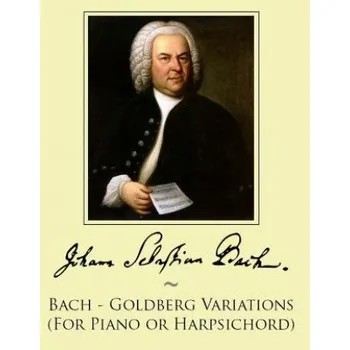 Bach - Goldberg Variations (For Piano or Harpsichord) – Johann Sebastian Bach,Samwise Publishing (EN)