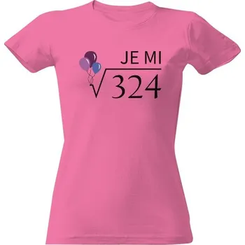 Dámské tričko Tričko s potiskem Je mi 18 dámské