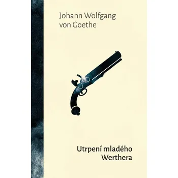 Utrpení mladého Werthera - Johann…