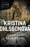 Henryho tajemství - Kristina Ohlssonová…