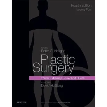 Cizojazyčná kniha Plastic Surgery - Song, David H, MD, MBA, FACS (Professor of Surgery, Chief and Program Director, Section of Plastic Surgery, Vice-Chair, Department of Surgery, University of Chicago Medical Center, Chicago, Illinois, USA) a Neligan, Peter C., MB, FRCS(I)