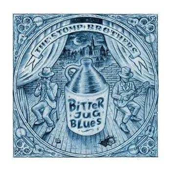 Zahraniční hudba LP Stomp Brothers: Bitter Jug Blues CLR 2022 Clear Vinyl