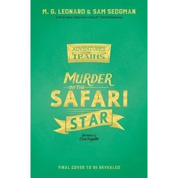 Beletrie pro dospělé Murder on the Safari Star - Leonard, M. G.; Sedgman, Sam