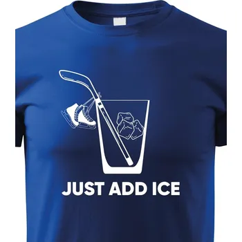Chlapecké tričko Dětské tričko Just add ice, Barva Modrá, Velikost 110 cm/4 roky, Canvas Dětské tričko Bezvatriko.cz 0984