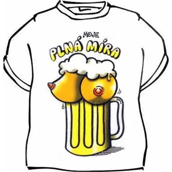 Žertovný předmět Tricko - Moje plná míra Velikost: XXXL