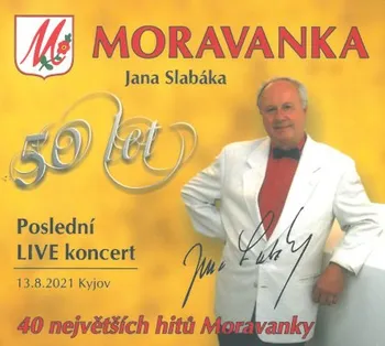 Česká hudba Poslední LIVE koncert - Moravanka Jana Slabáka