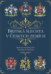 Britská šlechta v Českých zemích -…