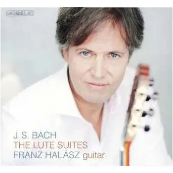 Zahraniční hudba SACD Franz Halasz: J.S. Bach: The Lute Suites 2019 SACD