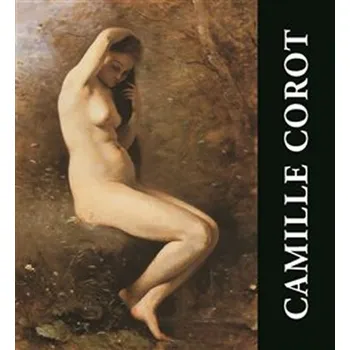 Umění Camille Corot - Ivan Havelka (2018, brožovaná)