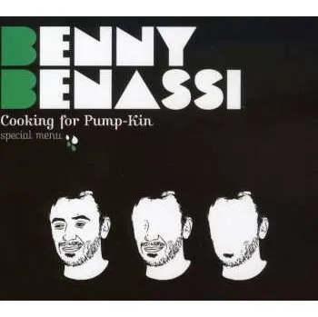 Zahraniční hudba CD Benny Benassi: Cooking For Pump-Kin: Special Menu 2017 Special Edition