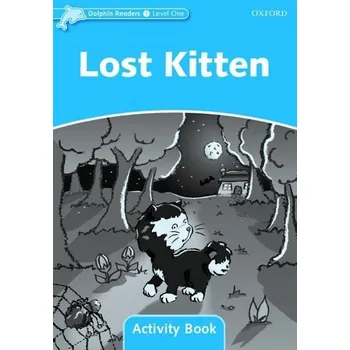 Anglický jazyk Dolphin Readers Level 1 Lost Kitten Activity Book - TAYLOR, D.