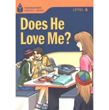 Cizojazyčná kniha FOUNDATION READERS 6.3 - DOES HE LOVE ME? - Waring. R