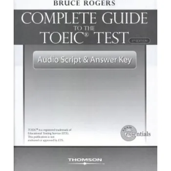 Cizojazyčná kniha COMPLETE GUIDE TO THE TOEIC TEST 3E ANSWER KEY / AUDIO SCRIPT -