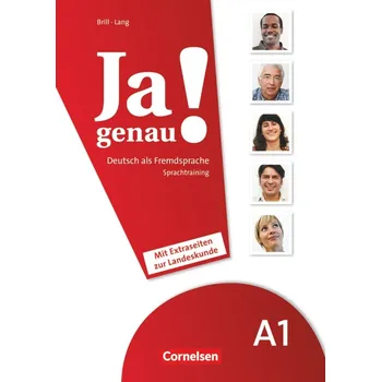 Německý jazyk Ja genau! A1 Sprachtraining DaF mit Extraseiten zur Landeskunde - Böschel, C. - Giersberg, D. - Hägi, S.