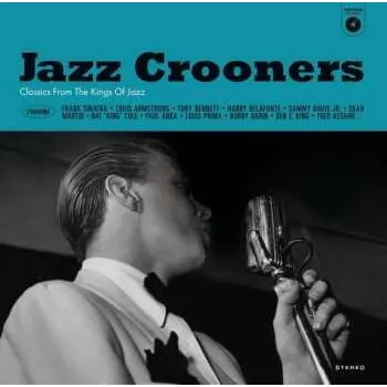 Zahraniční hudba LP Various: Jazz Crooners - Classics By The Kings Of Jazz 2017 180g Remastered Vinyl