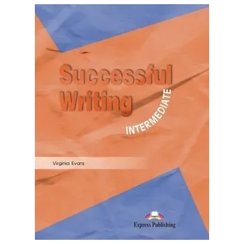 Anglický jazyk Successful Writing Intermediate Student´s Book - Virginia Evans