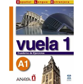 Španělský jazyk Vuela 1 Cuaderno de Ejercicios A1 - Ma Angeles Alvarez Martinez