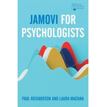 Jamovi for Psychologists - Richardson, Eugene T.; Farmer, Paul