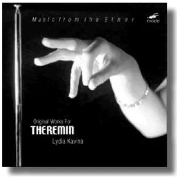 Zahraniční hudba CD Lydia Kavina: Music From The Ether - Original Works For Theremin 2013