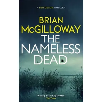 The Nameless Dead - McGilloway, Brian