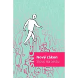 Nový zákon: Slovo na cestu - Česká…