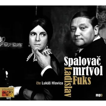Spalovač mrtvol - Ladislav Fuks (čte Lukáš Hlavica), [mp3 ke stažení]