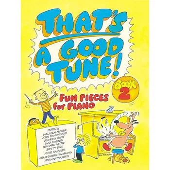 That's a Good Tune! 2 Early Repertoire Collections - More fun pieces for piano - pro hre na klavr 1090322