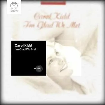 Zahraniční hudba CD Carol Kidd: I'm Glad We Met 2014