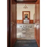 Prázdné domy: Zámky a vily v Čechách -…