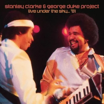 Zahraniční hudba Stanley Clarke & George Duke Project - Live Under The Sky 1981 (2CD, AGIPI3704)